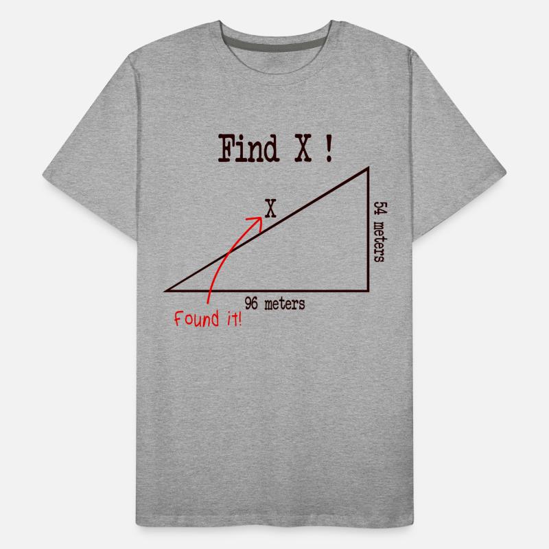 Math Math Meme Find X Found It Pythagore T-shirt bio Premium Homme