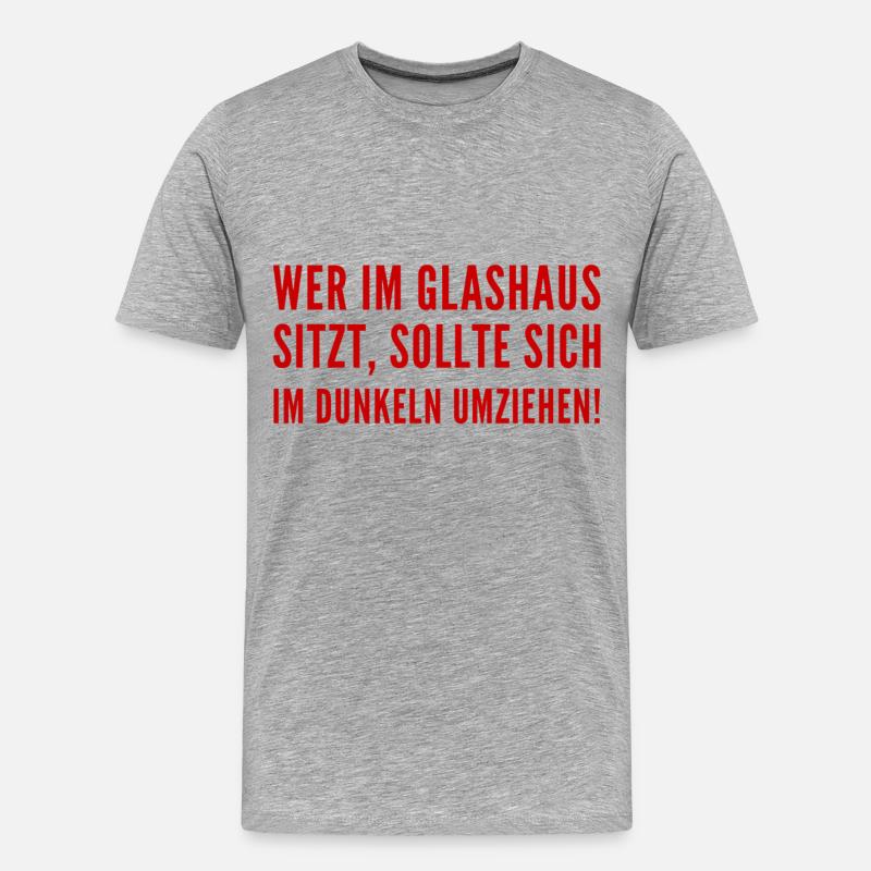 sitzt du im Glashaus? - Männer Premium Bio T-Shirt - Grau meliert