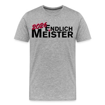 Endlich Meister 2026 Meisterschaft - Männer Premium Bio T-Shirt - Grau meliert - Vorne - Damien (186cm)