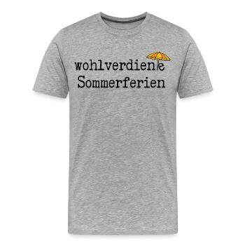 Wohlverdiente Sommerferien - Männer Premium Bio T-Shirt - Grau meliert - Vorne - Damien (186cm)