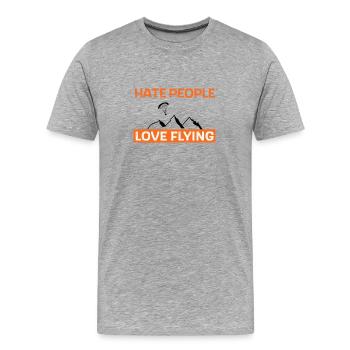 Hate people - love flying - Männer Premium Bio T-Shirt - Grau meliert - Vorne - Damien (186cm)