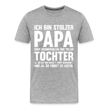 Ich Bin Stolzer Papa Einer Wundervollen Tochter - Männer Premium Bio T-Shirt - Grau meliert - Vorne - Damien (186cm)