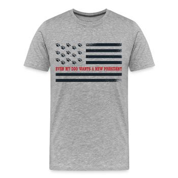 Sogar mein Hund möchte einen neuen Präsidenten - Männer Premium Bio T-Shirt - Grau meliert - Vorne - Damien (186cm)