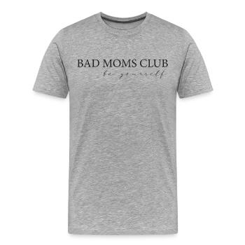Club des mauvaises mamans - T-shirt bio Premium Homme - gris chiné - Devant - Damien (186cm)