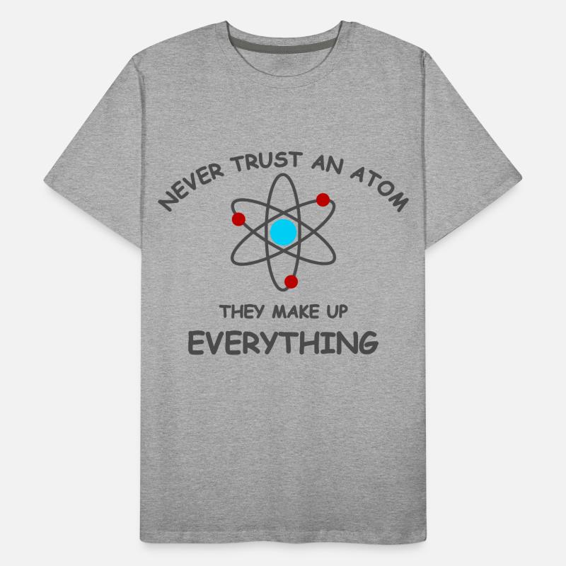 Never trust an atom Männer Premium Bio T-Shirt