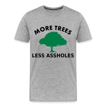 More trees, less assholes - T-shirt bio Premium Homme - gris chiné - Devant - Damien (186cm)