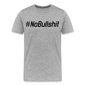 HASHTAG NO BULLSHIT #NoBullshit # No Bullshit - Männer Premium Bio T-Shirt - Grau meliert - Vorne - Damien (186cm)