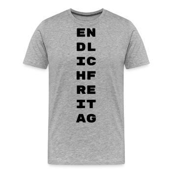 Endlich Freitag Party Feiern Trinken Geschenk - Männer Premium Bio T-Shirt - Grau meliert - Vorne - Damien (186cm)