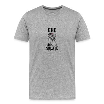 Hochzeit Ehesklave Bräutigam Braut - Männer Premium Bio T-Shirt - Grau meliert - Vorne - Damien (186cm)