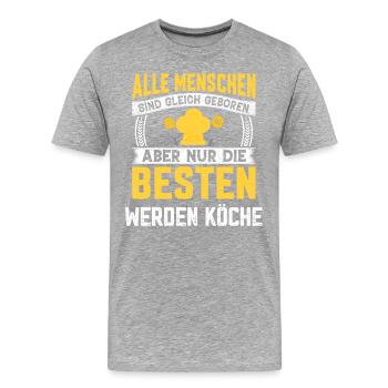 Die besten werden Köche lustige Koch Sprüche - Männer Premium Bio T-Shirt - Grau meliert - Vorne - Damien (186cm)