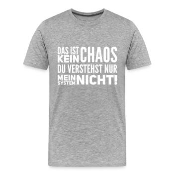 das ist kein Chaos - Männer Premium Bio T-Shirt - Grau meliert - Vorne - Damien (186cm)