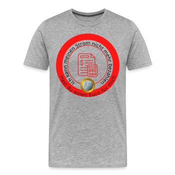 Ich kann meinen Strom nicht mehr bezahlen - Männer Premium Bio T-Shirt - Grau meliert - Vorne - Damien (186cm)