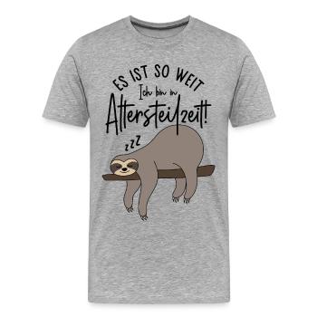 Faultier Es ist so weit Ich bin in Altersteilzeit - Männer Premium Bio T-Shirt - Grau meliert - Vorne - Damien (186cm)
