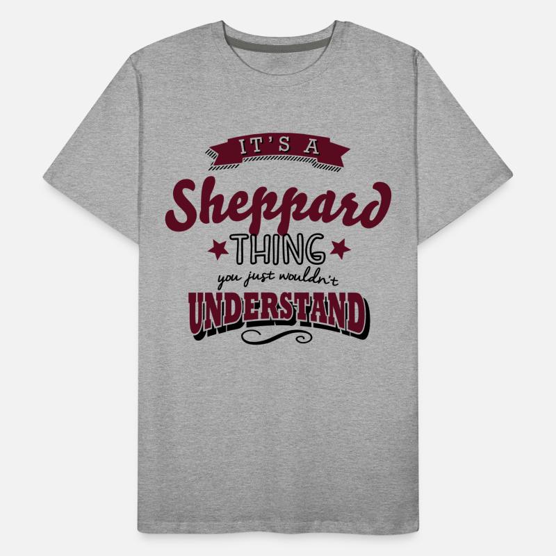 its a sheppard name surname thing Men's Premium Organic T-Shirt