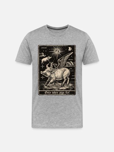 Only when pigs fly - Männer Premium Bio T-Shirt - Grau meliert