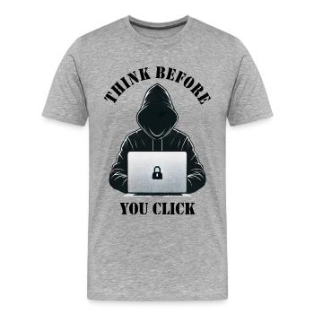 Réfléchissez avant de cliquer - Cybersécurité - T-shirt bio Premium Homme - gris chiné - Devant - Damien (186cm)