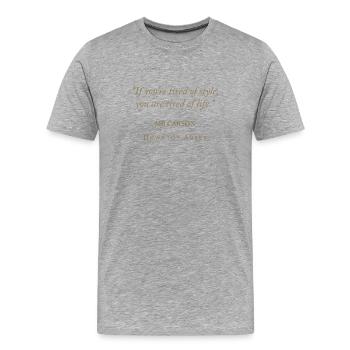 Downton Abbey Mr Carson If You're Tired Of Style - Männer Premium Bio T-Shirt - Grau meliert - Vorne - Damien (186cm)