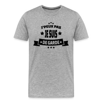j'peux pas je suis de garde - T-shirt bio Premium Homme - gris chiné - Devant - Damien (186cm)