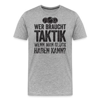 Wer braucht Taktik? Bouler und Boulespieler - Männer Premium Bio T-Shirt - Grau meliert - Vorne - Damien (186cm)