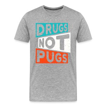 DRUGS NOT PUGS Drogen Spruch Mops - Männer Premium Bio T-Shirt - Grau meliert - Vorne - Damien (186cm)