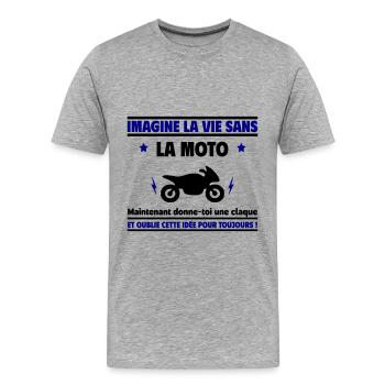 Imagine la vie sans Moto,un cadeau pour Motard - T-shirt bio Premium Homme - gris chiné - Devant - Damien (186cm)
