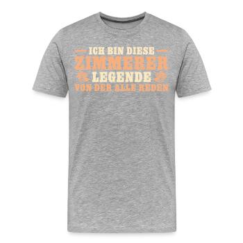 Zimmerer Legende von der alle reden - Männer Premium Bio T-Shirt - Grau meliert - Vorne - Damien (186cm)