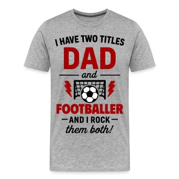 Papa footballeur cadeau de Noël pour la fête des pères - T-shirt bio Premium Homme - gris chiné - Devant - Damien (186cm)