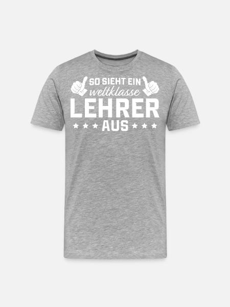 Klassenlehrer Weltklasse Lehrer - Männer Premium Bio T-Shirt - Grau meliert