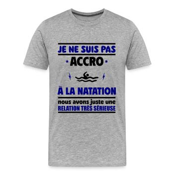 Je ne suis pas accro à la natation - T-shirt bio Premium Homme - gris chiné - Devant - Damien (186cm)
