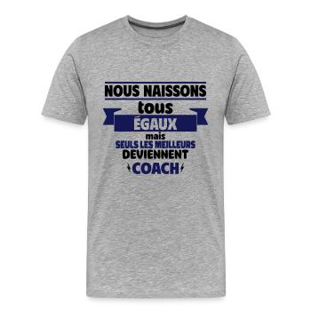 Seuls les meilleurs deviennent coach - T-shirt bio Premium Homme - gris chiné - Devant - Damien (186cm)