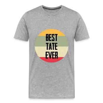 Best Tate Ever - Männer Premium Bio T-Shirt - Grau meliert - Vorne - Damien (186cm)