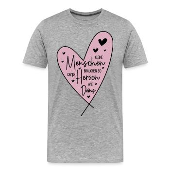 Kleine Menschen brauchen so große Herzen wie Deins - Männer Premium Bio T-Shirt - Grau meliert - Vorne - Damien (186cm)