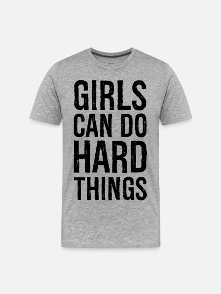 Mädchen können harte Dinge tun - Männer Premium Bio T-Shirt - Grau meliert