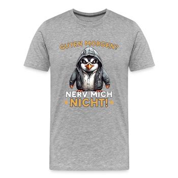 Guten Morgen Nerv Mich Nicht - Männer Premium Bio T-Shirt - Grau meliert - Vorne - Damien (186cm)