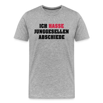 Ich hasse Junggesellenabschiede - Männer Premium Bio T-Shirt - Grau meliert - Vorne - Damien (186cm)