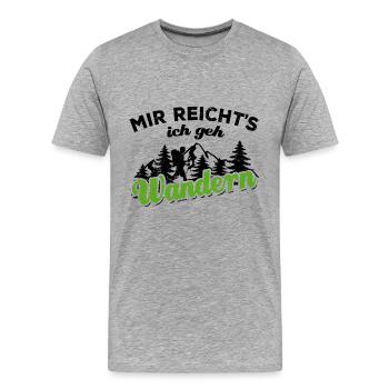 Mir reicht's ich geh Wandern Berge Natur Geschenk - Männer Premium Bio T-Shirt - Grau meliert - Vorne - Damien (186cm)