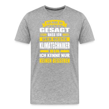 Ich Habe Nie Gesagt Der Beste Klimatechniker - Männer Premium Bio T-Shirt - Grau meliert - Vorne - Damien (186cm)