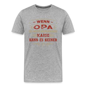 Wenn Opa Es Nicht Reparieren Kann Kann Es Keiner - Männer Premium Bio T-Shirt - Grau meliert - Vorne - Damien (186cm)