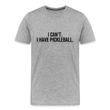 Je ne peux pas avoir pickleball - T-shirt bio Premium Homme - gris chiné - Devant - Damien (186cm)