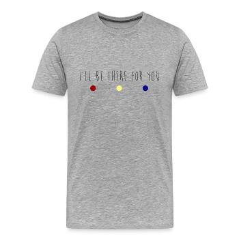 Friends| I'll be there for you - Männer Premium Bio T-Shirt - Grau meliert - Vorne - Damien (186cm)