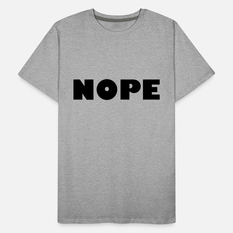 NOPE Men's Premium Organic T-Shirt