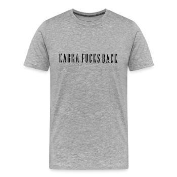 Karma Fucks Back - Shadow straight - Männer Premium Bio T-Shirt - Grau meliert - Vorne - Damien (186cm)
