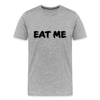 Mangez-moi sur un texte sexy - T-shirt bio Premium Homme - gris chiné - Devant - Damien (186cm)