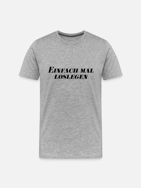 Einfach mal loslegen - Männer Premium Bio T-Shirt - Grau meliert