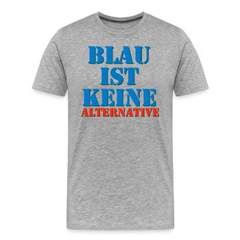 Blau ist keine Alternative - Männer Premium Bio T-Shirt - Grau meliert - Vorne - Damien (186cm)