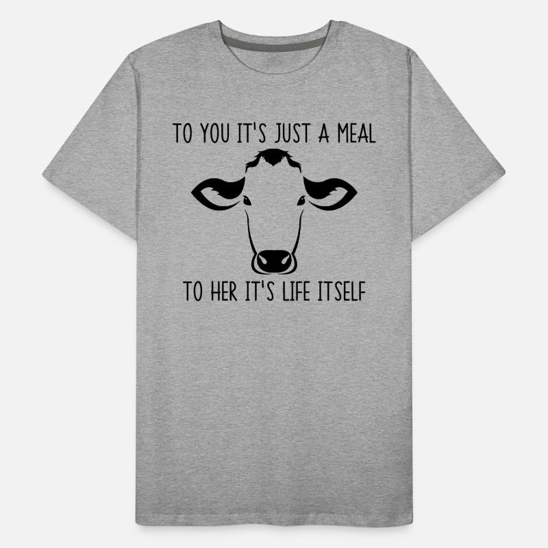 Pour vous, il est juste un repas à elle cette vie elle-même T-shirt bio Premium Homme