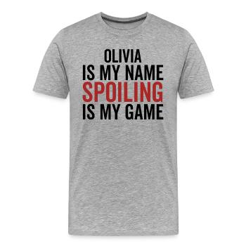 Olivia is My Name Spoiling is My Game - Men's Premium Organic T-Shirt - heather grey - Front - Damien (186cm)