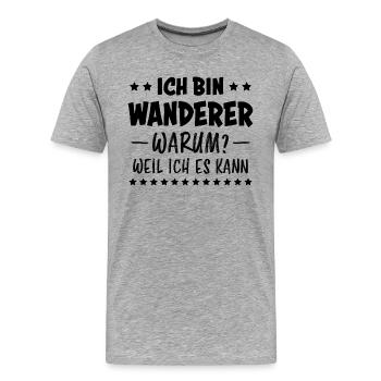 Wanderer Outdoor Lustiger Spruch Wandern Geschenk - Männer Premium Bio T-Shirt - Grau meliert - Vorne - Damien (186cm)