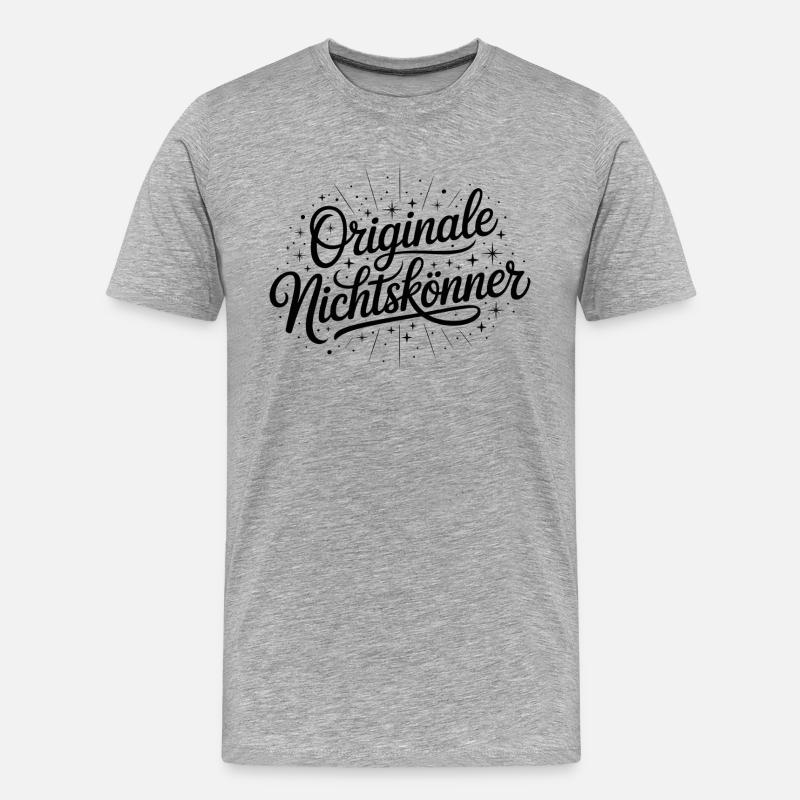 Originale Nichtskönner - Deutsche Memes - Männer Premium Bio T-Shirt - Grau meliert
