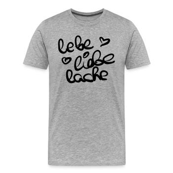 Lebe Liebe Lache - Männer Premium Bio T-Shirt - Grau meliert - Vorne - Damien (186cm)